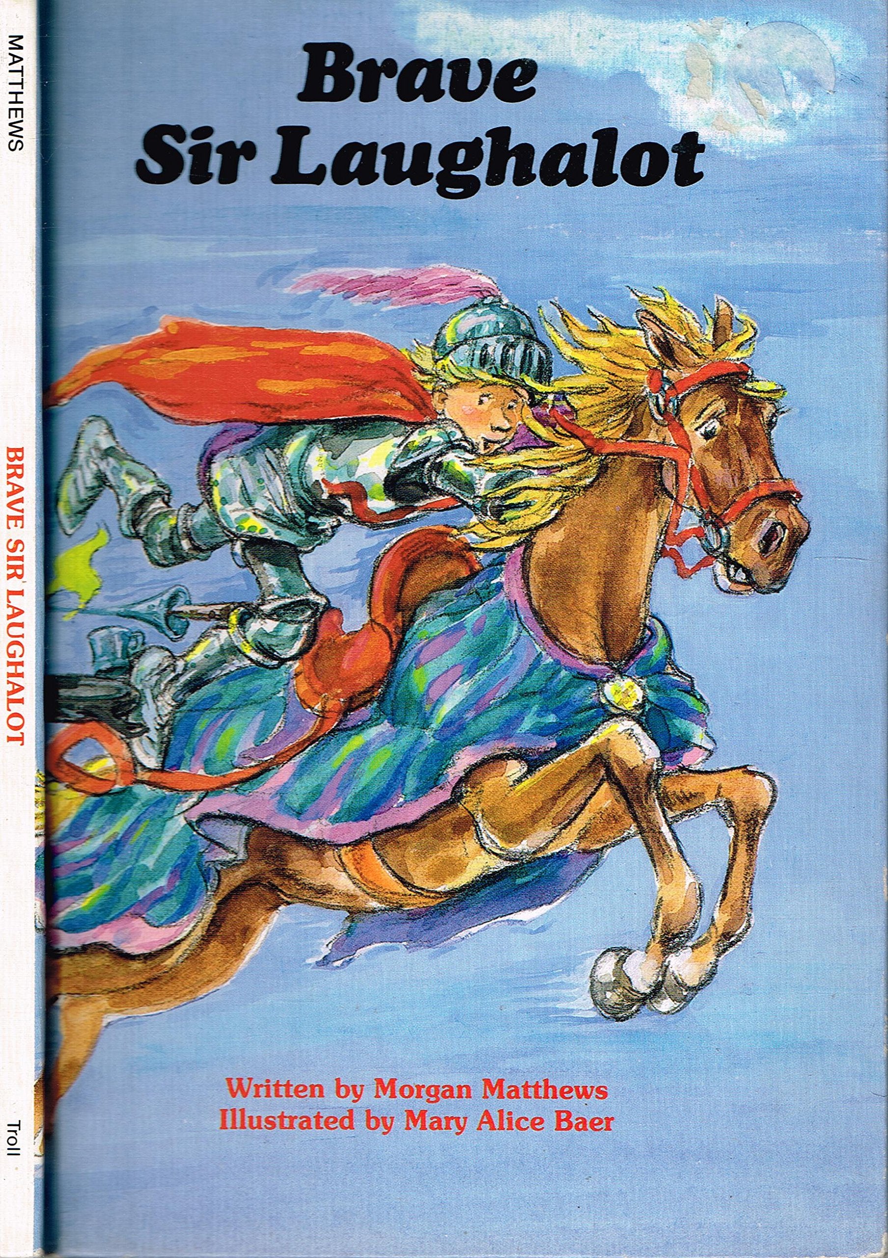 Brave Sir Laughalot,Used