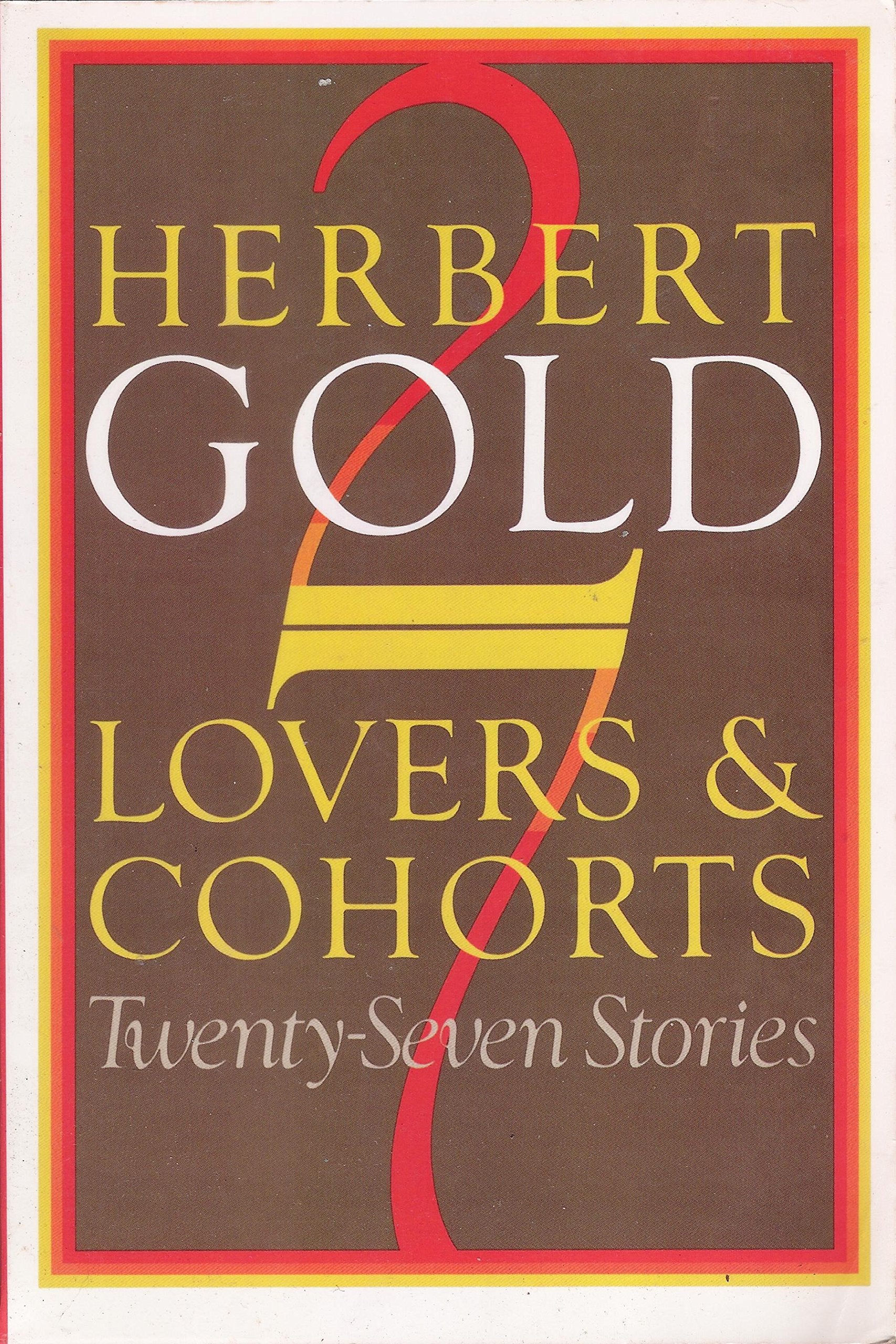 Lovers and Cohorts: TwentySeven Stories,Used