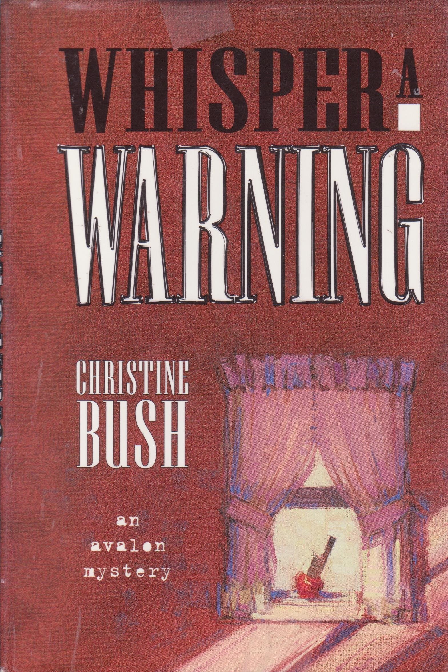 Whisper A Warning An Avalon Mystery,Used