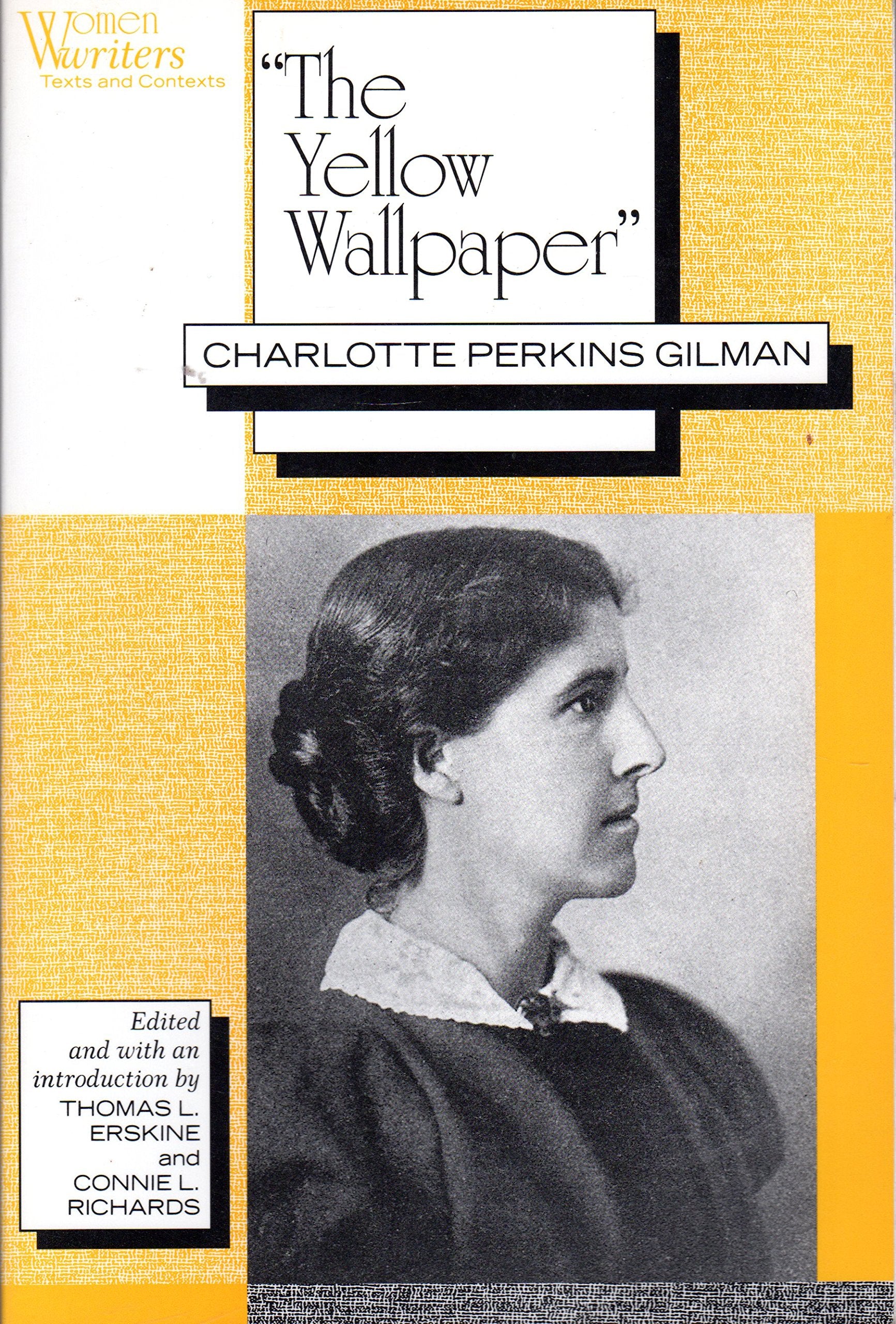 Yellow Wallpaper (Women Writers : Texts And Contexts),Used