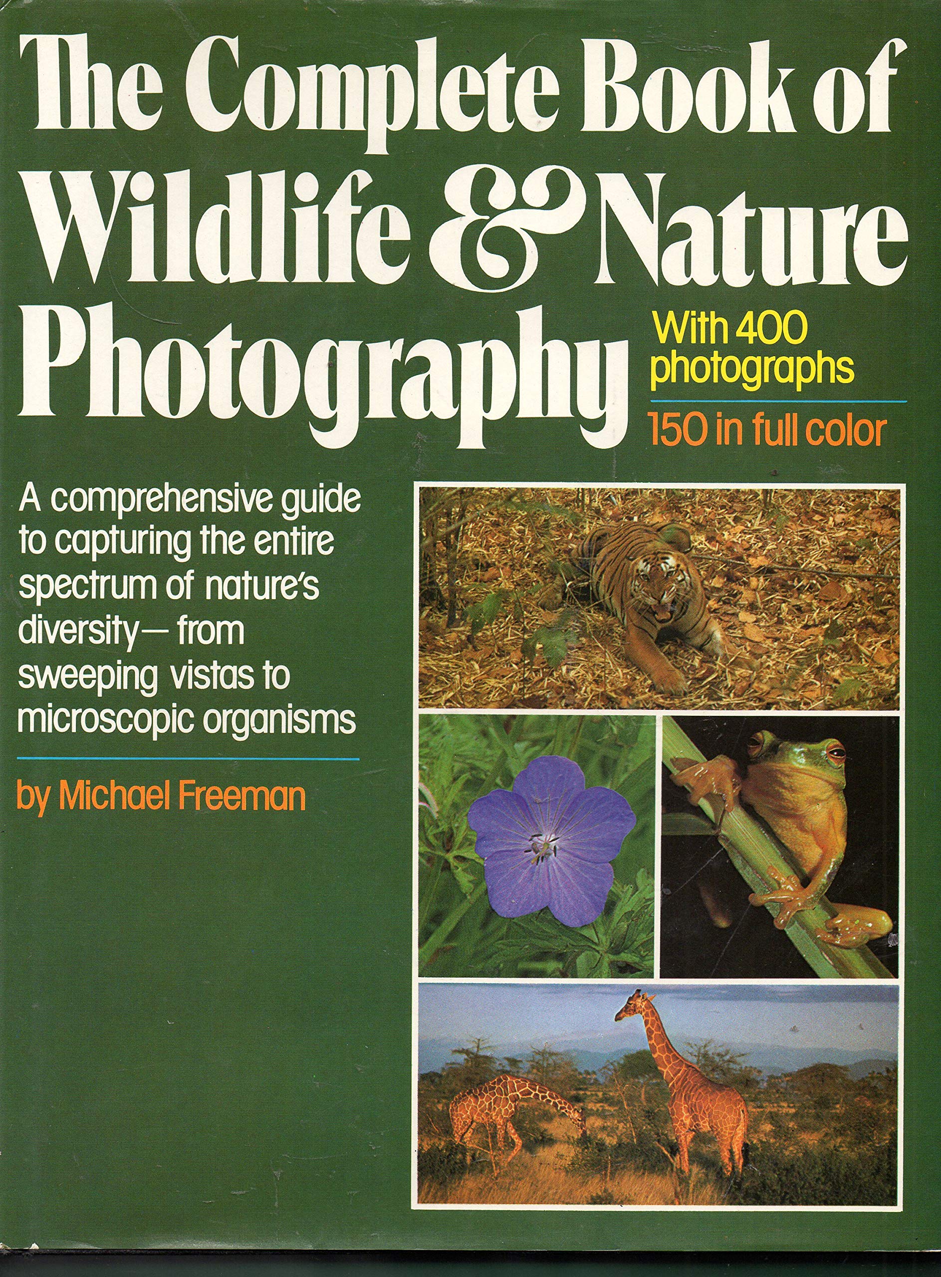 The Complete Book of Wildlife and Nature Photography,Used