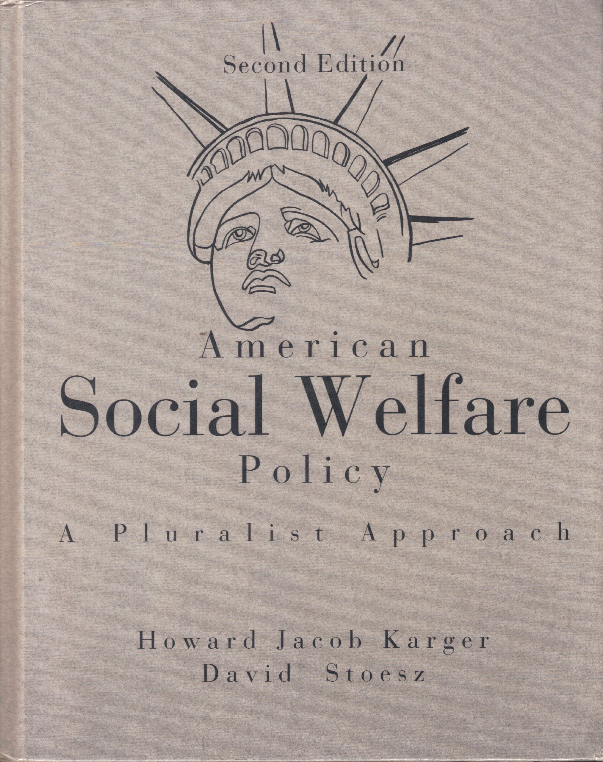 American Social Welfare Policy: A Pluralist Approach,Used