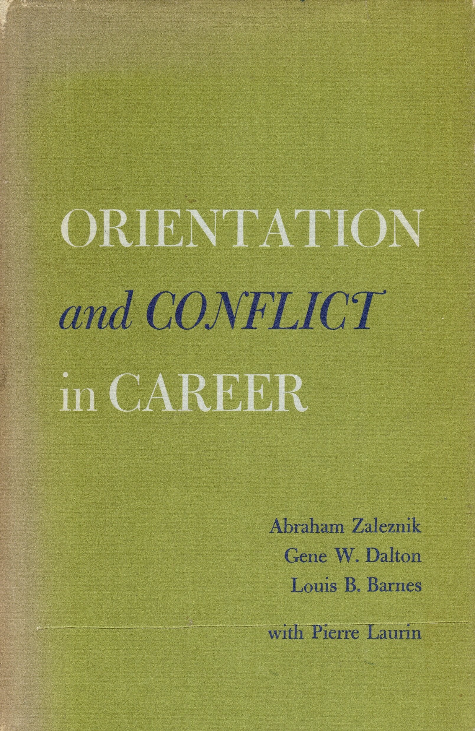 Orientation and Conflict in Careers,Used