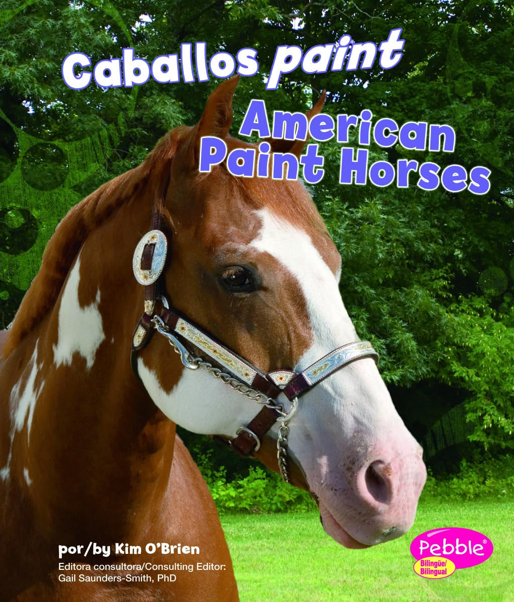 Caballos Paint/ American Paint Horses (English and Spanish Edition),Used