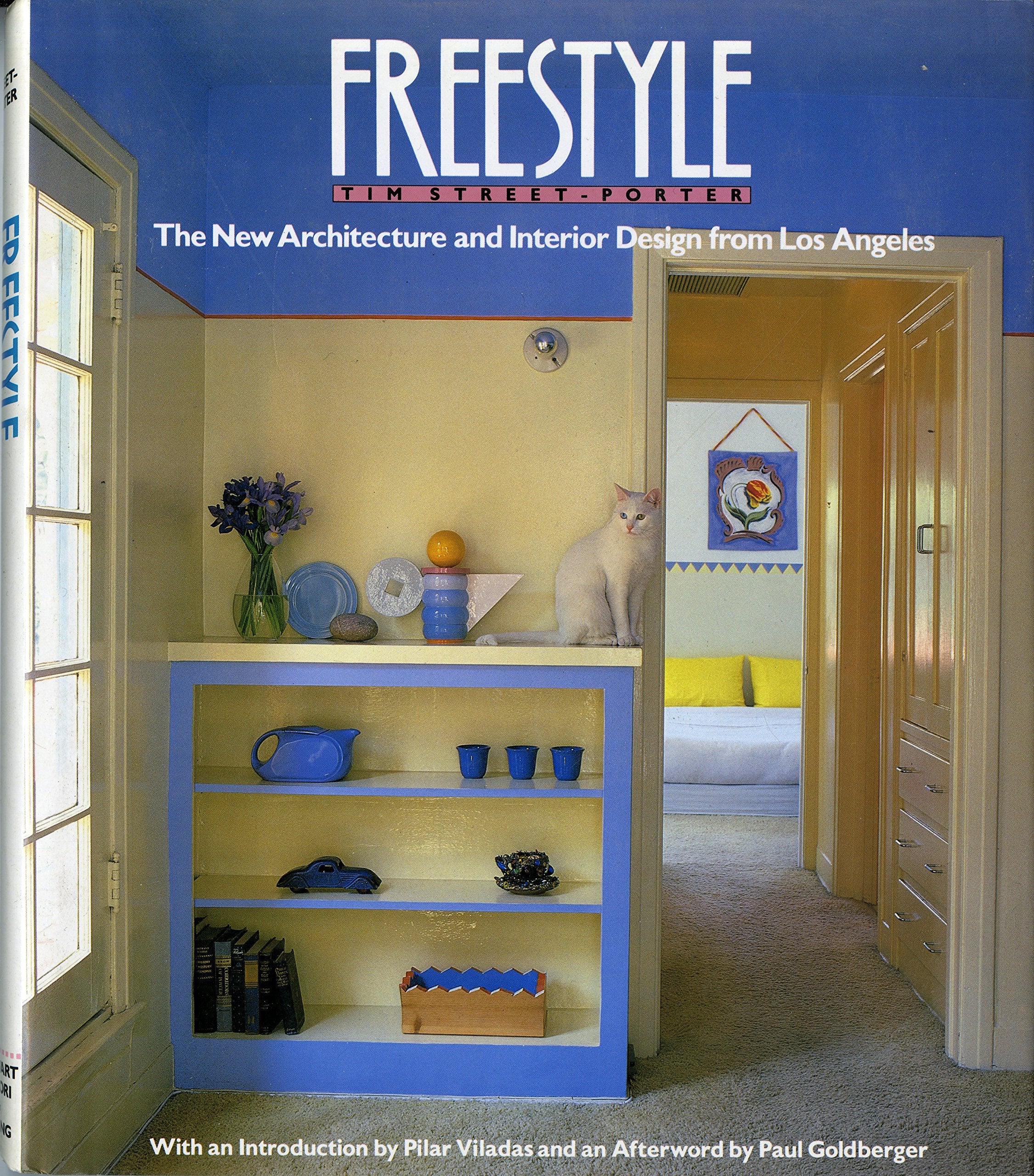 Freestyle: The New Architecture And Design From Los Angeles,New