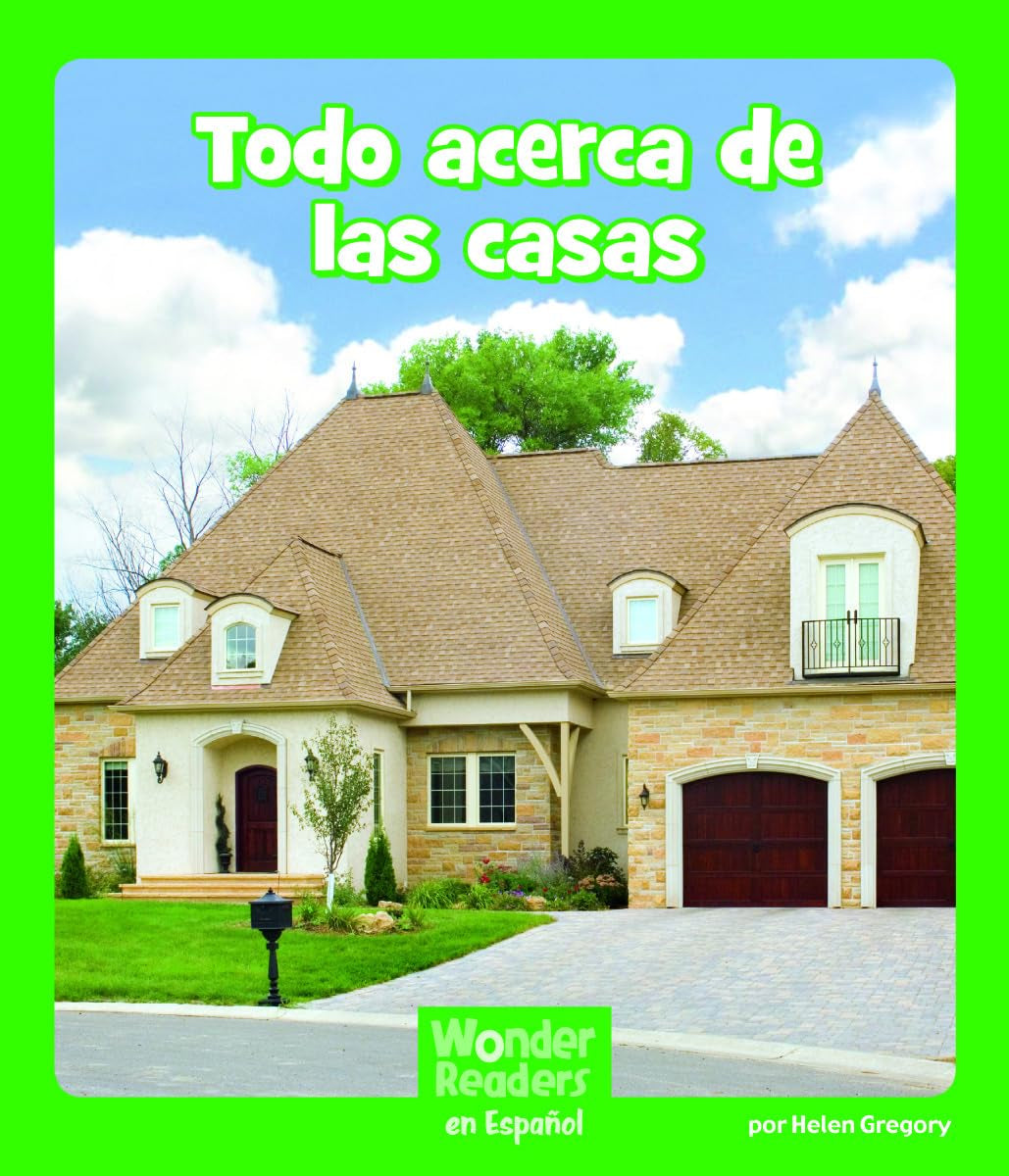 Todo Acerca de Las Casas (Wonder Readers Spanish Early) (Spanish Edition),Used