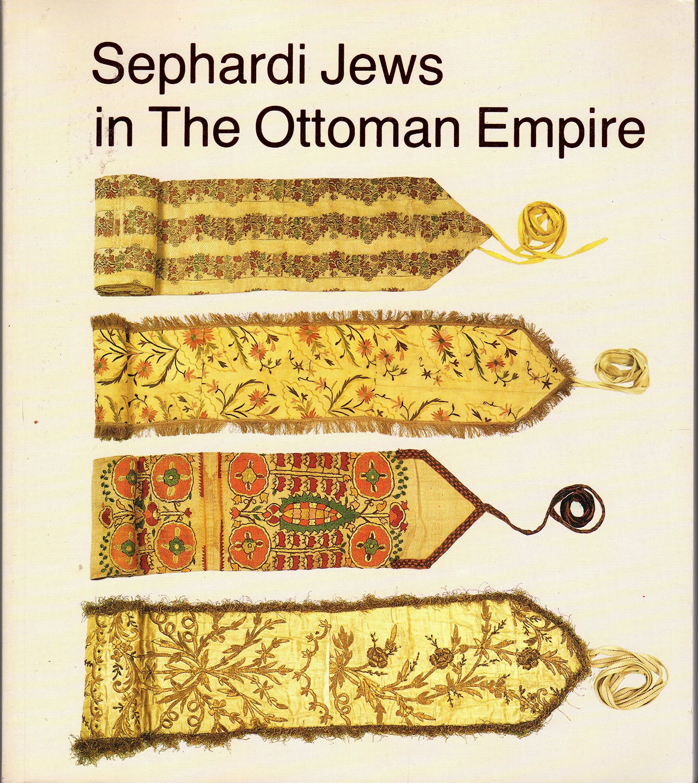 Sephardi Jews in the Ottoman Empire: Aspects of Material Culture,Used
