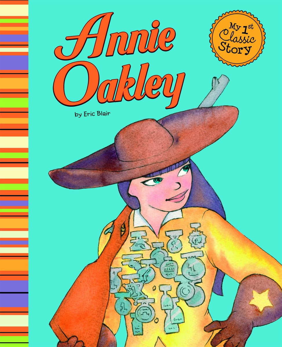 Annie Oakley (My First Classic Story),Used