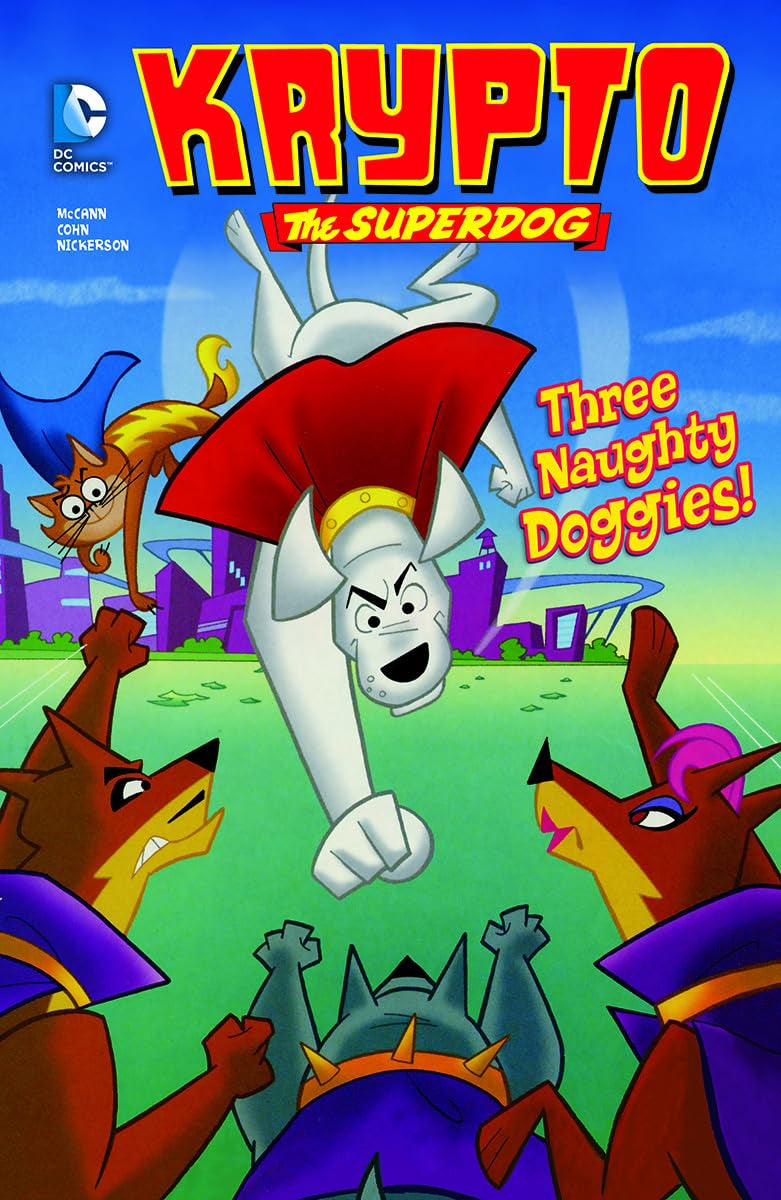 Three Naughty Doggies! (DC Comics: Krypto the Superdog),Used