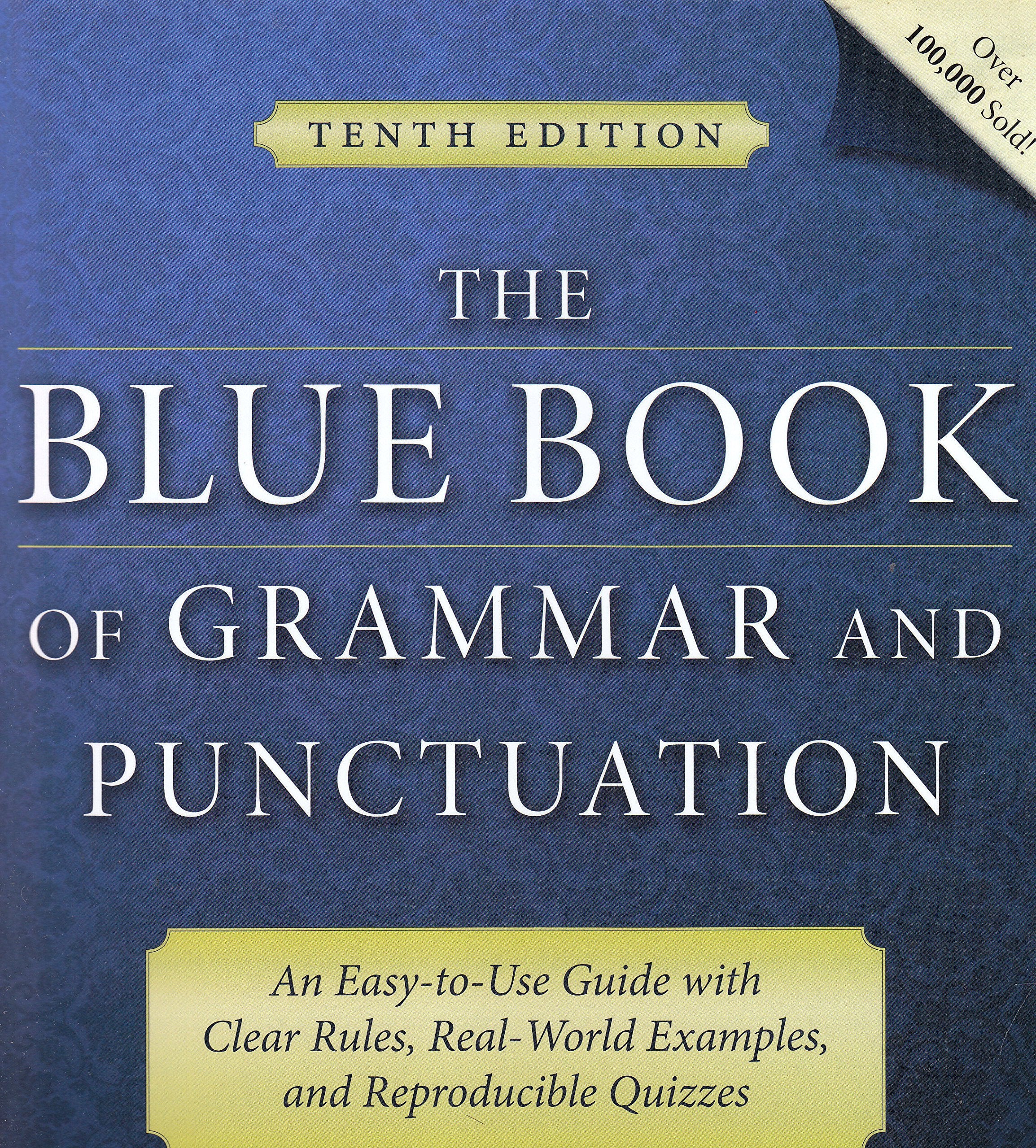 The Blue Book Of Grammar And Punctuation: An Easytouse Guide With Clear Rules, Realworld Examples, And Reproducible Quizzes,New