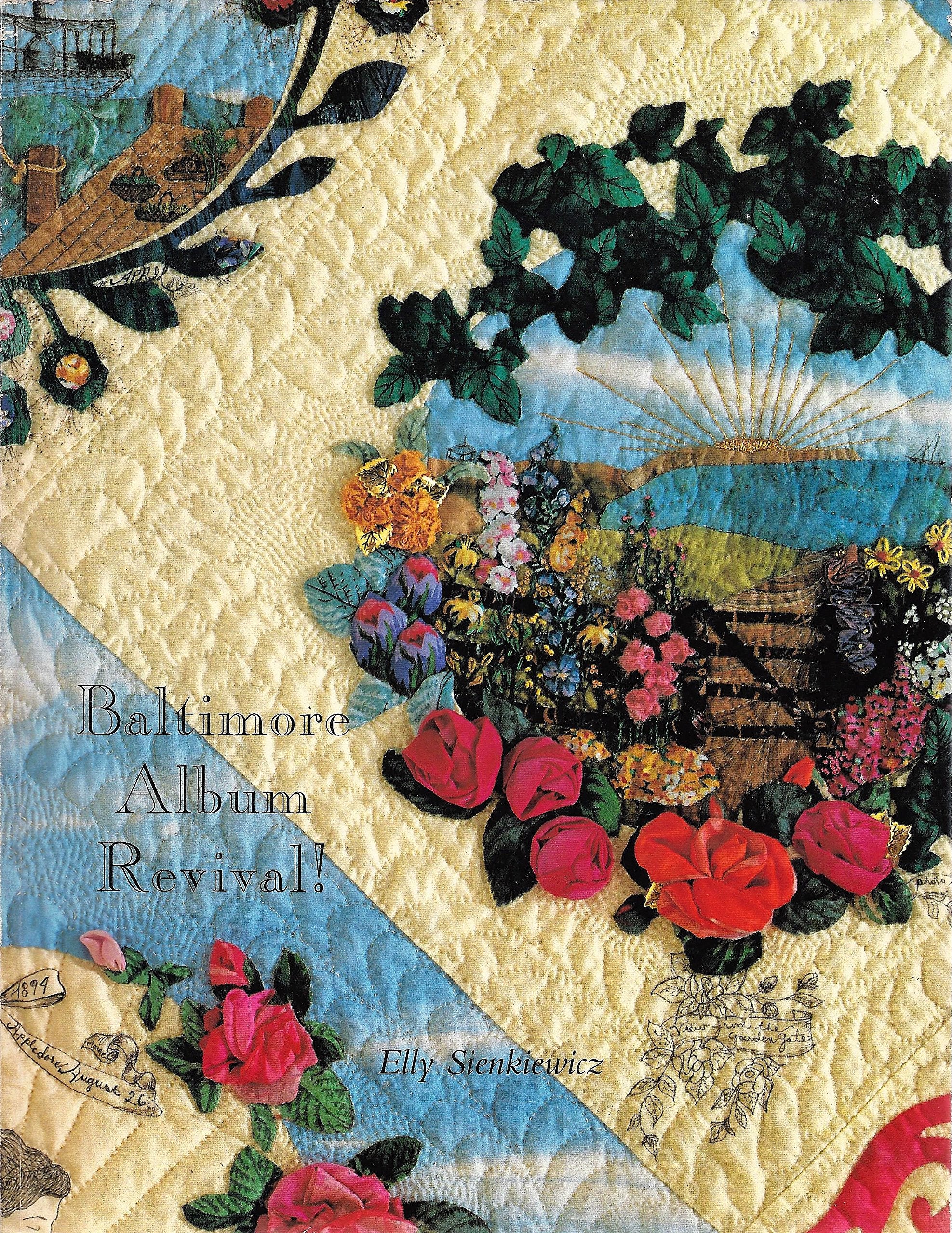 Baltimore album revival!: Historic quilts in the making,Used