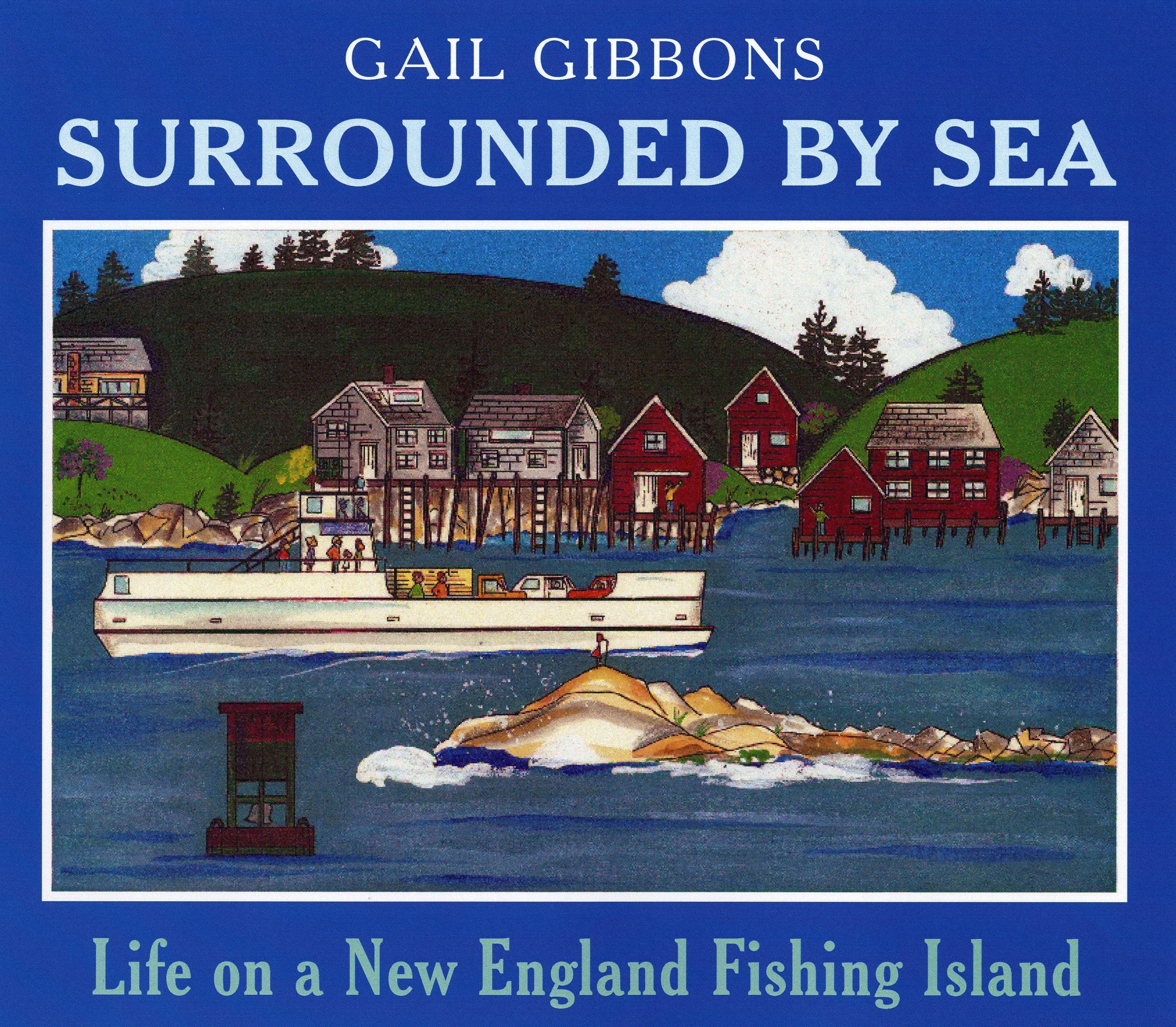 Surrounded By Sea: Life on a New England Fishing Island,Used