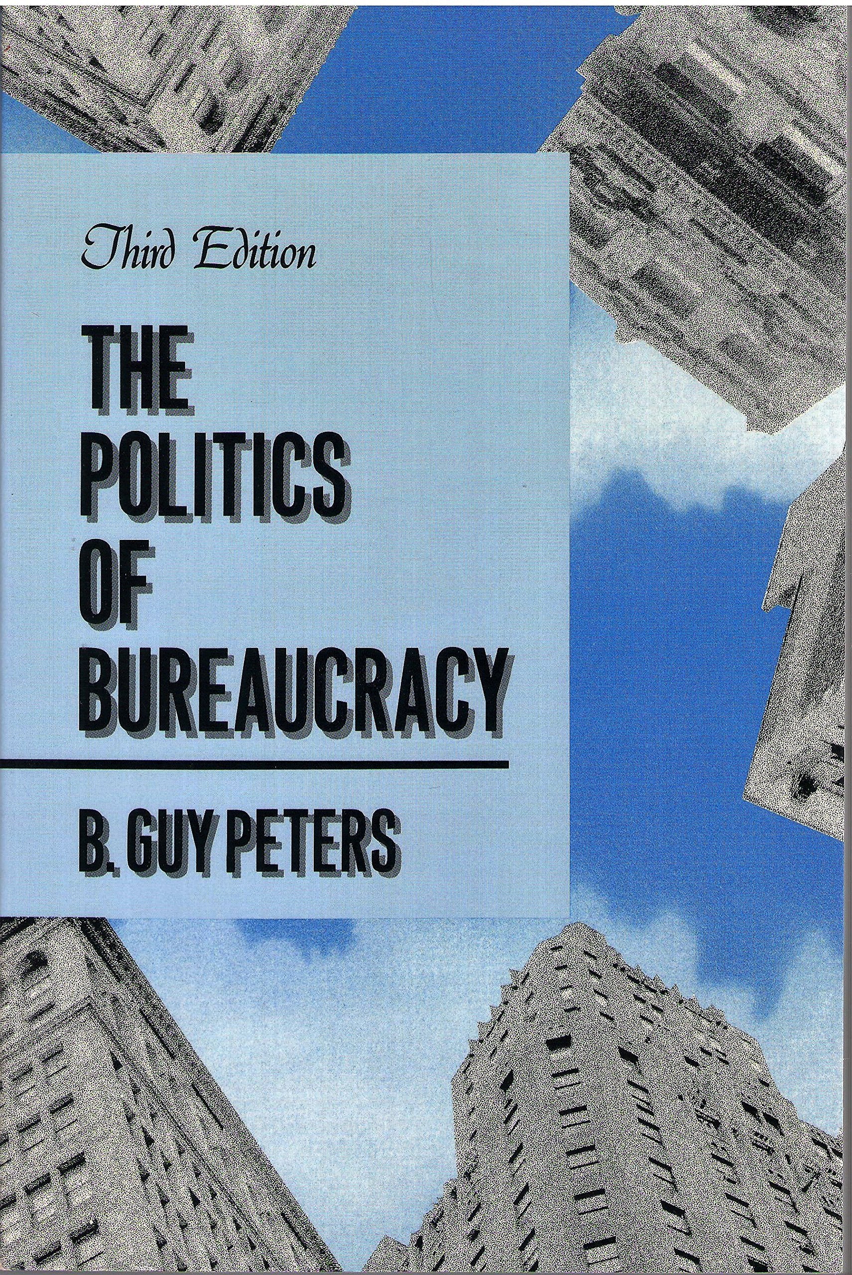 The Politics of Bureaucracy,Used