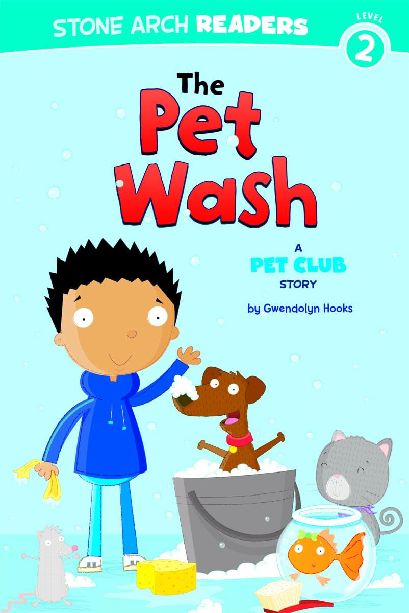 The Pet Wash: A Pet Club Story (Stone Arch Readers Level 2: Pet Club),Used