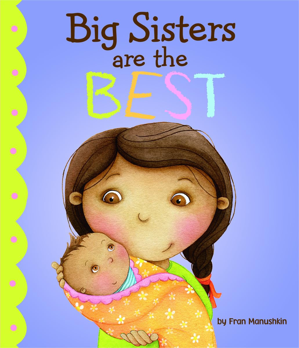 Big Sisters Are the Best (Fiction Picture Books),Used