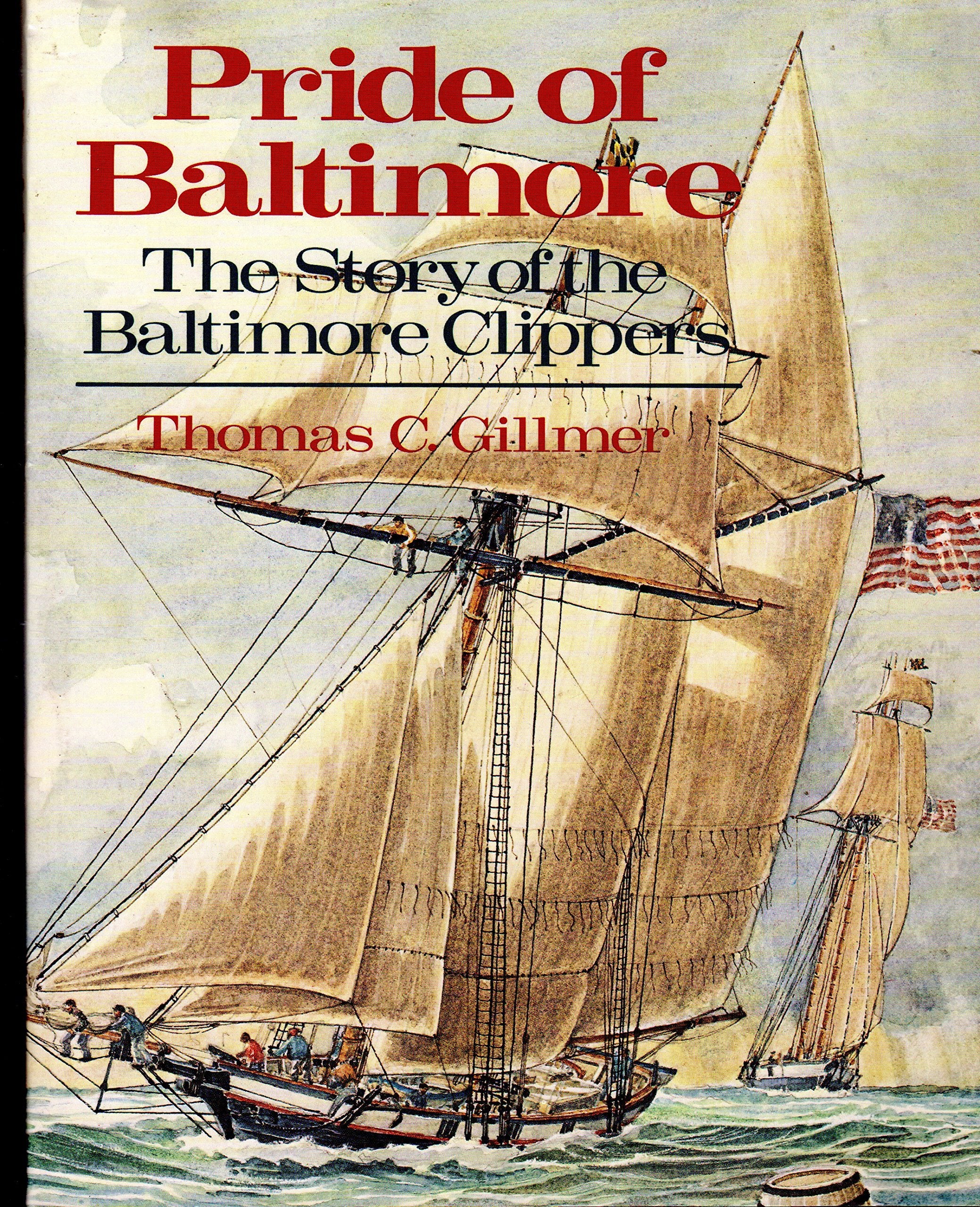 Pride of Baltimore: The Story of the Baltimore Clippers,Used