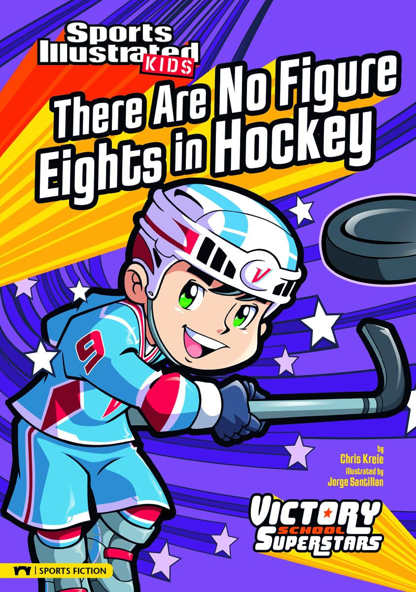 There Are No Figure Eights in Hockey (Sports Illustrated Kids: Victory School Superstars),Used