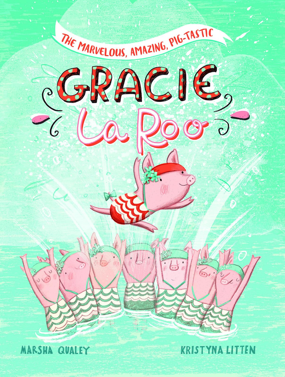The Marvelous, Amazing, PigTastic Gracie LaRoo!,Used