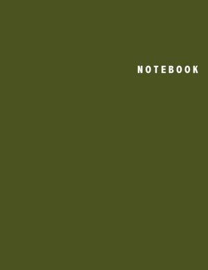 Notebook: Unlined/Plain Notebook  Large (8.5 x 11 inches)  106 Pages || Army Green Softcover,Used