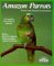 Amazon Parrots (Barron'S Pet Owner'S Manual) (English And German Edition),New