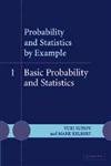 Probability and Statistics by Example: Volume 1, Basic Probability and Statistics,Used