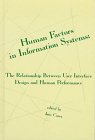 Human Factors in Information Systems: The Relationship Between User Interface Design and Human Performance (HUMAN COMPUTER INTER,Used