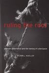 Ruling the Root: Internet Governance and the Taming of Cyberspace,Used