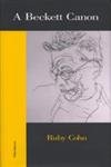 A Beckett Canon (Theater: Theory/Text/Performance),Used