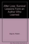 After Loss: Survival Lessons Form an Author Who Learned,Used