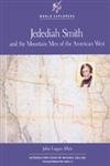 Jedediah Smith and the Mountain Men of the American West (World Explorers),Used