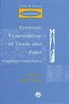 Forensic Examination of Glass and Paint: Analysis and Interpretation (Taylor and Francis Forensic Science Series),Used