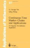 ContinuousTime Markov Chains and Applications: A Singular Perturbation Approach (Stochastic Modelling and Applied Probability),Used