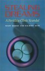 Stealing Dreams: A Fertility Clinic Scandal,Used