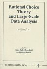 Rational Choice Theory And Largescale Data Analysis (WESTVIEW SERIES ON SOCIAL INEQUALITY),Used