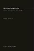 Becoming a Brother: A Child Learns about Life, Family, and Self (Mit Press),Used