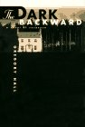 The Dark Backward : A Novel of Suspense,Used