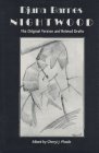 Nightwood: The Original Version And Related Drafts