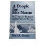 A people for His name: A churchbased missions strategy,Used