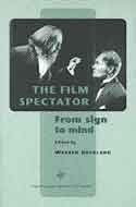 The Film Spectator: From Sign to Mind (Film Culture in Transition (Paperback)),Used