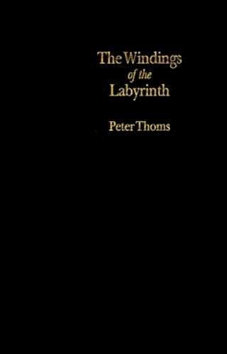 The Windings of the Labyrinth: Quest and Structure in the Major Novels of Wilkie Collins,Used