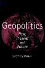 Geopolitics: Past, Present and Future,Used