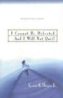 I Cannot Be Defeated, and I Will Not Quit!,Used