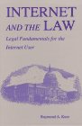 Internet And The Law: Legal Fundamentals For The Internet User,Used