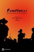 Remittances: Development Impact And Future Prospects,Used