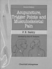 Acupuncture, Trigger Points and Musculoskeletal Pain: A Scientific Approach to Acupuncture,Used