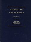 Sports Law: Cases and Materials,New