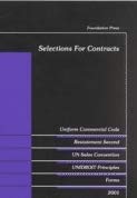 Selections for Contracts: Uniform Commercial Code, Restatement Second, UN Sales Convention, Unidroit Forms, Forms 2001,Used