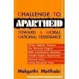 Challenge to Apartheid: Toward a Morally Defensible Strategy,Used
