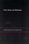 Time, Tense, and Reference (Bradford Book),Used