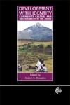 Development With Identity: Community, Culture And Sustainability In The Andes,Used